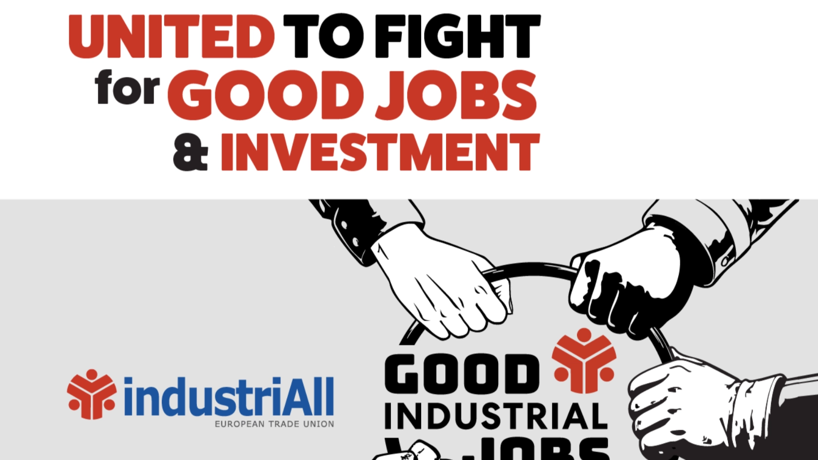 Kampagnenlogo/-claim von IndustriALL Europe für den Aktionstag am 5.2.2026: Good industrial jobs - United to fight for good jobs & investment